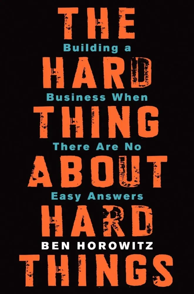 The Hard Thing about Hard Things Ben Horowitz book cover
